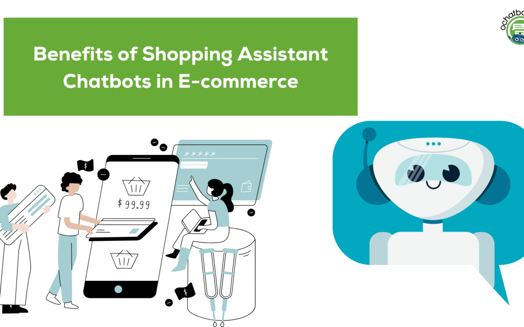 8 Benefits of Shopping Assistant Chatbots in E-commerce