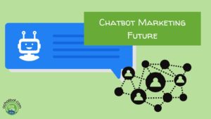 chatbot marketing future