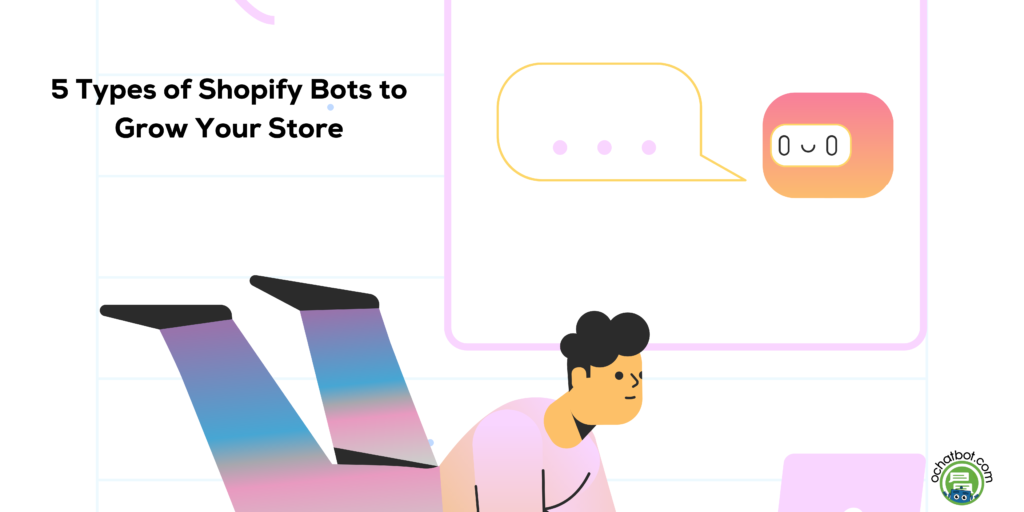 Shopify bots to grow your store