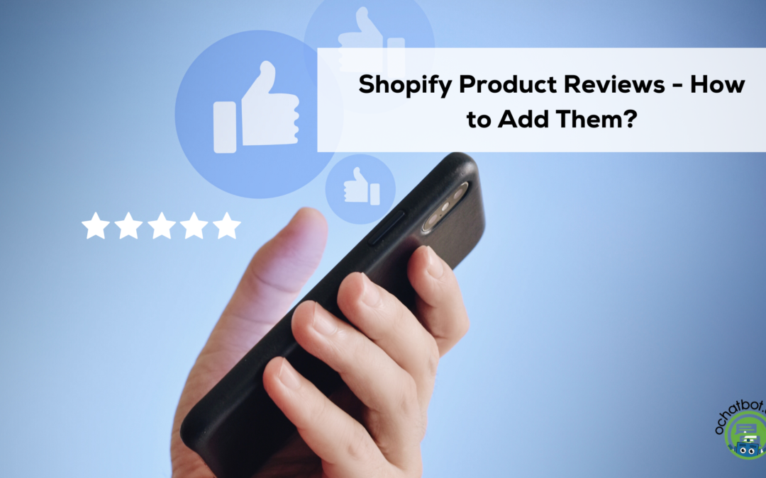 How to Add Product Reviews on Shopify? – 5 Benefits & Steps