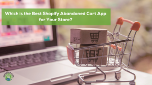 Shopify Abandoned Cart App
