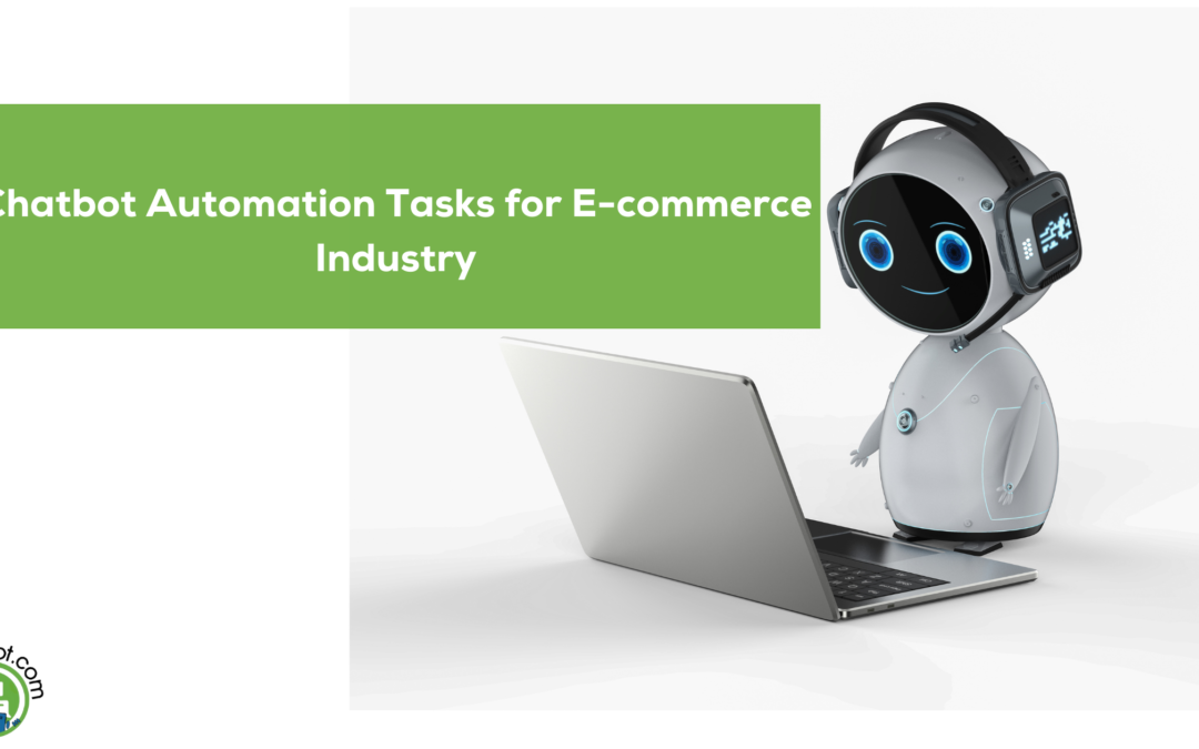 7 Chatbot Automation Tasks for E-commerce