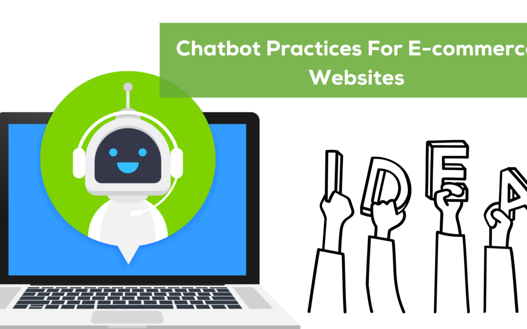 7 Best Chatbot Practices For E-commerce Websites
