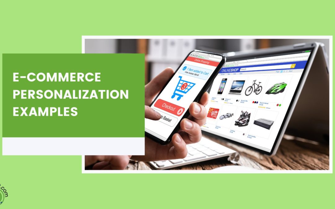 9 E-commerce Personalization Examples & Benefits