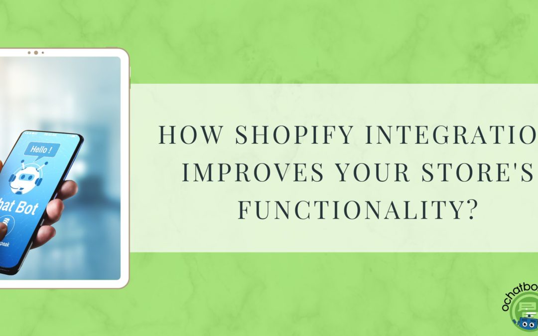 How Does Shopify Integration Improves Your Store’s Functionality?