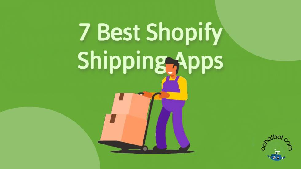 7 Best Shipping Apps for Shopify