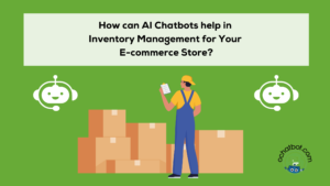 AI Chatbots Help with Inventory Management for eCommerce