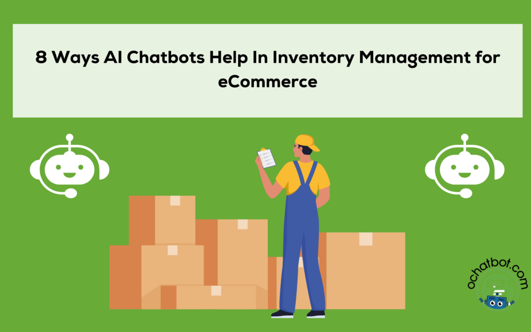 8 Ways AI Chatbots Help In Inventory Management for eCommerce
