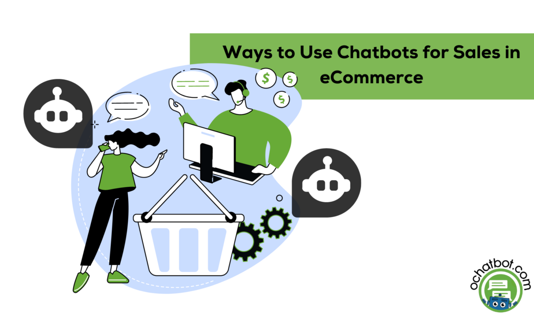 10 Ways to Use Chatbots for Sales in eCommerce