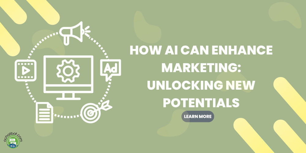 6 Ways AI Can Enhance Marketing: Unlocking New Potentials