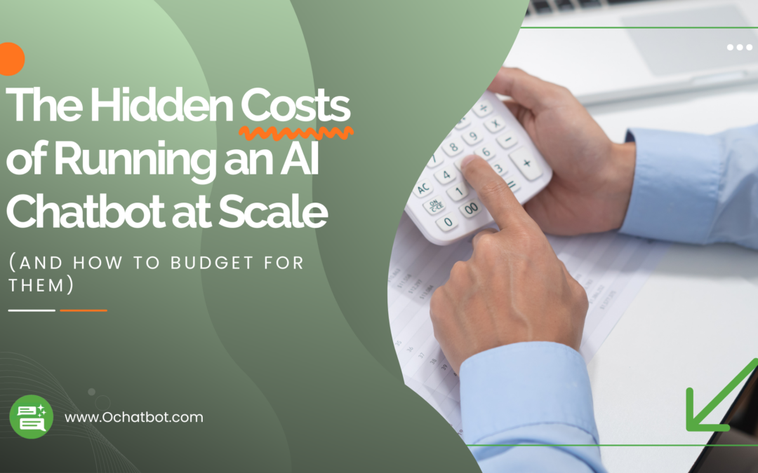 The Hidden Costs of Running an AI Chatbot at Scale (And How to Budget for Them)