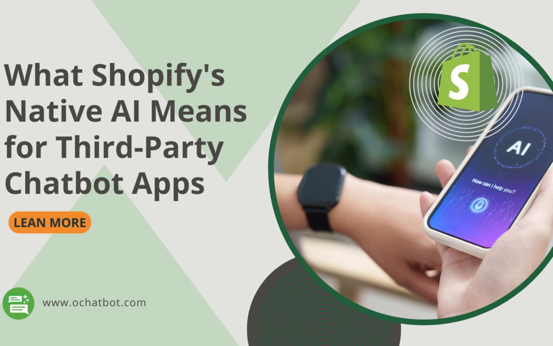 What Shopify’s Native AI Means for Third-Party Chatbot Apps